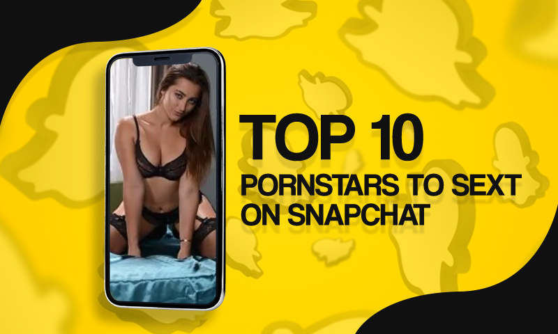 Top pornstars on snapchat